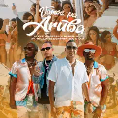 Vamos Pa Aruba (feat. Villa Electronika) - Single by Steve Andreas, Brazil21 & Yeiow album reviews, ratings, credits