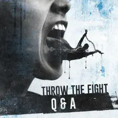 Q&A - Single by Throw the Fight album reviews, ratings, credits