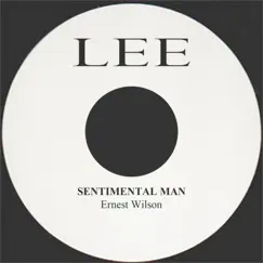 Sentimental Man - Single by Ernest Wilson album reviews, ratings, credits