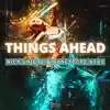 Things Ahead - EP album lyrics, reviews, download