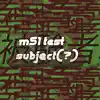 M51 Test Subject album lyrics, reviews, download