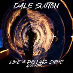 Like a Rolling Stone (Acoustic) Song Lyrics