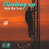 Climbing Up - Single album lyrics, reviews, download