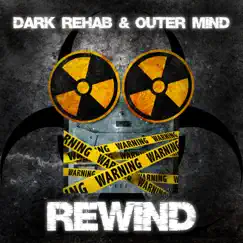 Rewind - Single by Dark Rehab & Outer Mind album reviews, ratings, credits