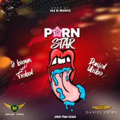 Pornstar (with J.Brown & Trebol) - Single by Daniel Uribe album reviews, ratings, credits