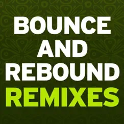 Bounce & Rebound Remixes - EP by Deekline & Wizard album reviews, ratings, credits