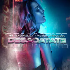 Desacatate (feat. Victor la Promesa) - Single by Mr. Blacky el Dj album reviews, ratings, credits
