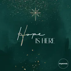 Hope Is Here by Kingdomcity album reviews, ratings, credits