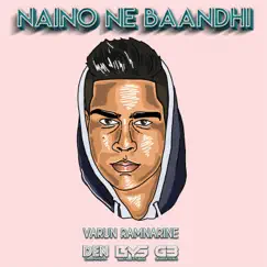 Naino Ne Baandhi Song Lyrics