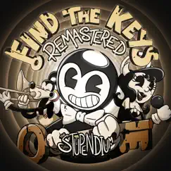 Find the Keys (2022 Remaster) - Single by The Stupendium album reviews, ratings, credits