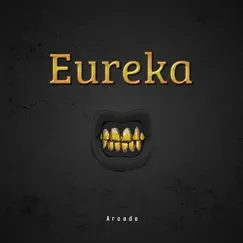 Eureka - Single by Arcade album reviews, ratings, credits
