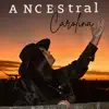 Ancestral - EP album lyrics, reviews, download