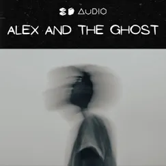 Alex and the ghost (8D Audio) - Single by Kokesh, 8D Audio & 8D Tunes album reviews, ratings, credits