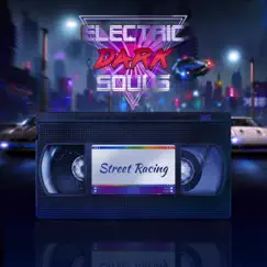 Street Racing - Single by Electric Dark Souls album reviews, ratings, credits