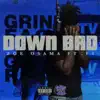 Down Bad (feat. P1) - Single album lyrics, reviews, download