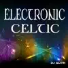 Electronic Celtic - Single album lyrics, reviews, download