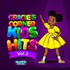 Gracie's Corner Kids Hits, Vol. 3 album lyrics, reviews, download