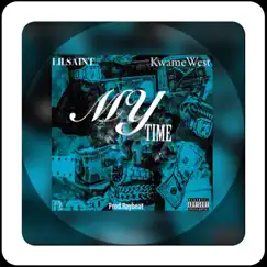 My Time - Single by Kwame West album reviews, ratings, credits