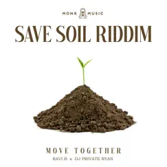 Move Together - Single by Ravi B & DJ Private Ryan album reviews, ratings, credits