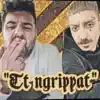 Tt 'ngrippat - Single album lyrics, reviews, download