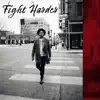 Fight Harder (feat. Keyon Harrold) - Single album lyrics, reviews, download