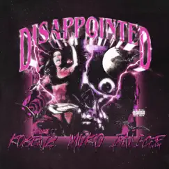 Disappointed - Single by Ian I-Cee, Kobenz & Mvko album reviews, ratings, credits