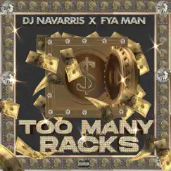 Too Many Racks (Radio Edit) - Single by DJ Navarris & Fya Man album reviews, ratings, credits