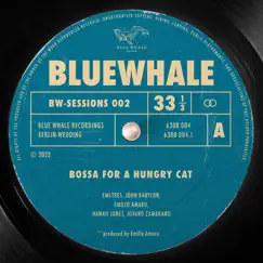 Bossa for a hungry cat - Single by Blue Whale, John Babylon, Babylon the Beach & Emetres album reviews, ratings, credits