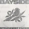 Strangest Faces - Single album lyrics, reviews, download