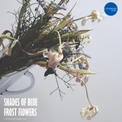 Shades of Blue – Frost Flowers - Single by Coversart album reviews, ratings, credits