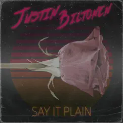 Say It Plain - Single by Justin Biltonen album reviews, ratings, credits