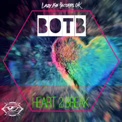 Heart 2 Break - Single by BOTB album reviews, ratings, credits