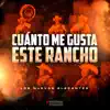Cuanto Me Gusta Este Rancho - Single album lyrics, reviews, download