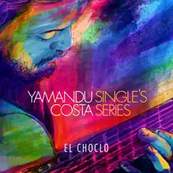 El Choclo - Single by Yamandu Costa album reviews, ratings, credits