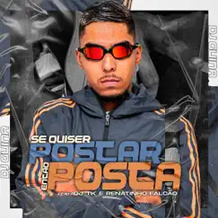 Se Quiser Postar, Então Posta (feat. DJ TK & MC Renatinho Falcão) Song Lyrics