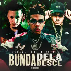 Bunda Dela Desce (feat. Original Quality & OGBeatzz) - Single by Salaga, Marin & Jotapê album reviews, ratings, credits