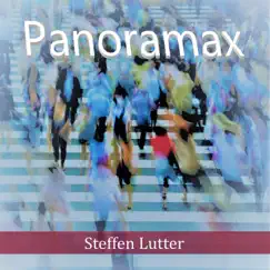 Panoramax - EP by Steffen Lutter album reviews, ratings, credits