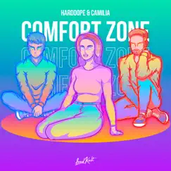 Comfort Zone - Single by Harddope & Camilia album reviews, ratings, credits