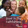 Great Is Thy Faithfulness - Single album lyrics, reviews, download