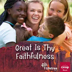 Great Is Thy Faithfulness - Single by Lifetree Kids album reviews, ratings, credits