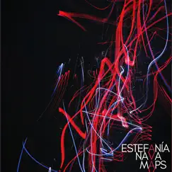 Maps - Single by Estefanía Nava album reviews, ratings, credits