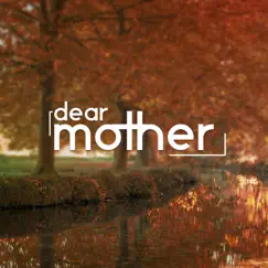 Dear Mother Song Lyrics
