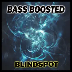 Blindspot by Bass Boosted album reviews, ratings, credits