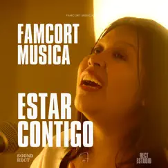 Estar Contigo - Single by Famcort album reviews, ratings, credits
