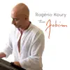 Rogério Koury Toca Jobim album lyrics, reviews, download