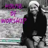 House of Worship - Single album lyrics, reviews, download