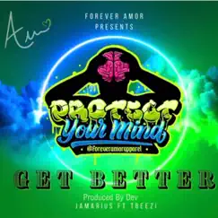 GET BETTER (feat. Jamarius, Tbeezi & Dev jerod) [Radio Edit] Song Lyrics