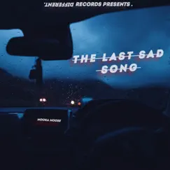 The Last Sad Song - Single by Mooka Moose album reviews, ratings, credits