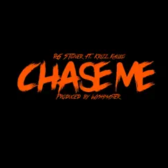 Chase Me (feat. Krizz Kaliko) Song Lyrics