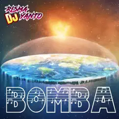 BOMBA - Single by DJ RISMAYANTO album reviews, ratings, credits